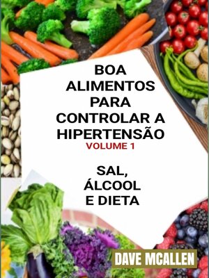 cover image of Boa Alimentos Para Controlar a Hipertensão VOLUME 1